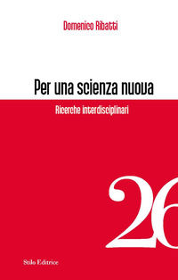 9788864792811 - Per una scienza nuova. Ricerche interdisciplinari