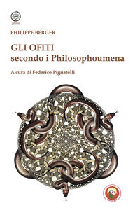 9788864967332 - Gli Ofiti secondo i Philosophoumena