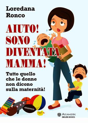 9788865304488 - Aiuto! Sono diventata mamma!