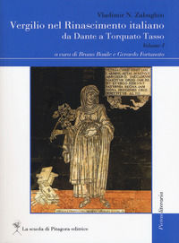 9788865424995 - Vergilio nel Rinascimento italiano. Da Dante a Torquado Tasso. Vol. 1