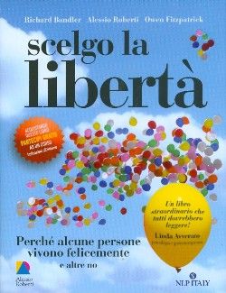 9788865520000 - Scelgo la libertà. Corso di PNL