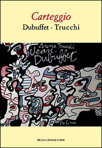 9788865571507 - Carteggio Dubuffet - Trucchi