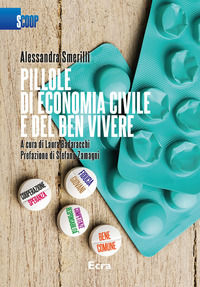 9788865582657 - Pillole di economia civile e del ben vivere