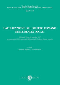 9788866118329 - L'applicazione del diritto romano nelle realtà locali