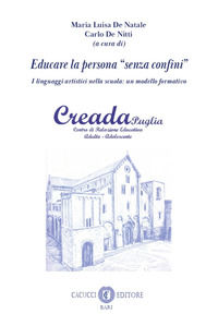 9788866118534 - Educare la persona «senza confini». I linguaggi artistici nella scuola: un modello formativo. Nuova ediz.