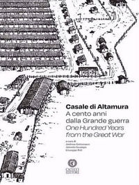 9788866119708 - Casale di Altamura. A cento anni dalla Grande guerra-One hundred years from the Great War