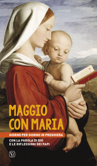 9788866716518 - Maggio con Maria. Giorno per giorno in preghiera