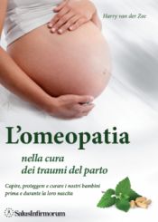 9788866730033 - L'omeopatia nella cura dei traumi del parto