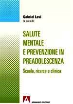 9788866773597 - Salute mentale e prevenzione in preadolescenza