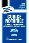 9788866893837 - Codice notarile. Le principali leggi per l'accesso e l'esercizio della professione notarile