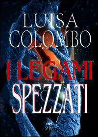 9788867131228 - I legami spezzati