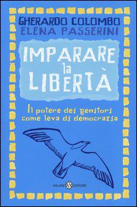 9788867152971 - Imparare la libertà. Il potere dei genitori come leva di democrazia