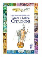 9788867210527 - Parole riflesse della cultura classica greca e latina. Citazioni