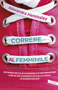 9788867316465 - Correre. Al femminile