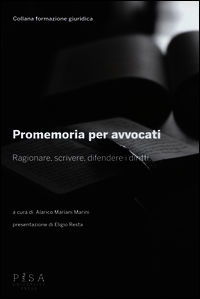 9788867414598 - Promemoria per gli avvocati. Ragionare, scrivere, difendere i diritti