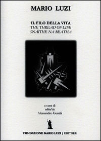 9788867480524 - Il filo della vita. Ediz. italiana, inglese e irlandese