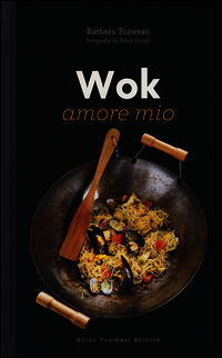 9788867530724 - Wok amore mio