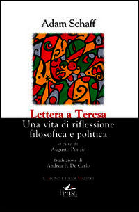 9788867601523 - Lettera a Teresa. Una vita di riflessione filosofica e politica