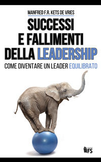 9788867631803 - Successi e fallimenti della leadership. Come diventare un leader equilibrato. Ediz. bilingue