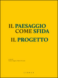 9788867640775 - Il paesaggio come sfida. Il progetto