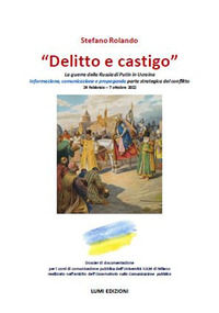 9788867850723 - «Delitto e castigo». La guerra della Russia di Putin in Ucraina