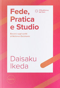 Gli scritti di Nichiren Daishonin. Selezione di Daishonin Nichiren - Il  Libraio