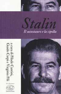 9788867996254 - Stalin. Il minotauro e la cipolla