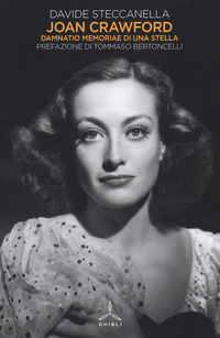 9788868012588 - Joan Crawford. Damnatio memoriae di una stella