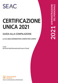 9788868248628 - Certificazione Unica. Guida alla compilazione