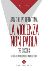 9788868266431 - La violenza non parla. Tre discorsi