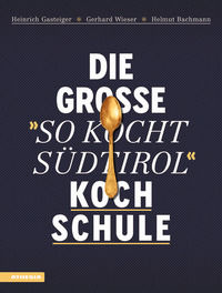 9788868392000 - Die große «So kocht Südtirol»-Kochschule