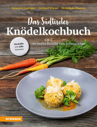 9788868395155 - Das Südtiroler Knödelkochbuch. Die besten Rezepte zum Selbermachen