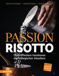 9788868397531 - Passion Risotto. Über 70 leckere Variationen des italienischen Klassikers