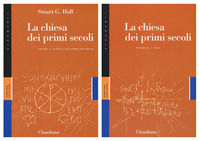 9788868982089 - La Chiesa dei primi secoli. Vol. 1-2: Storia e sviluppo teologico-I testi