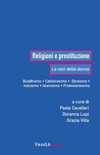 9788868995133 - Religioni e prostituzione. Le voci delle donne