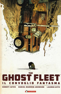 9788869196607 - The ghost fleet. Il convoglio fantasma