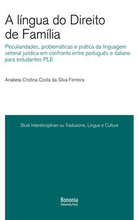 9788869234828 - A língua do Direito de Família. Peculiaridades, problemáticas e prática da linguagem setorial jurídica em confronto entr