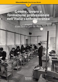 9788869238369 - Genere, lavoro e formazione professionale nell'Italia contemporanea