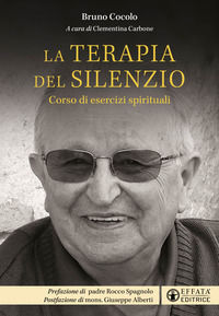 9788869295461 - La terapia del silenzio. Corso di esercizi spirituali