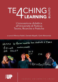 9788869382185 - Teaching4Learning@Unipd. L'innovazione didattica all'Università di Padova. Teorie, progetti e pratiche