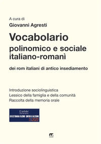 9788869494260 - Vocabolario polinomico e sociale italiano-romanì dei rom italiani di antico insediamento