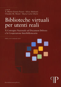 9788869521386 - Biblioteche virtuali per utenti reali. Ediz. italiana e inglese