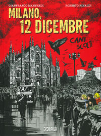 9788869614477 - Milano, 12 dicembre. Cani sciolti