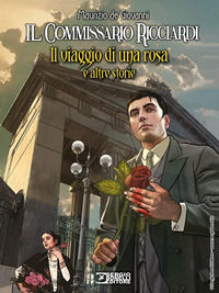 9788869616846 - Il viaggio di una rosa e altre storie. Il commissario Ricciardi