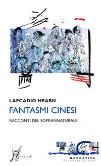 9788869681387 - Fantasmi cinesi. Racconti del soprannaturale