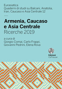 9788869693410 - Armenia, Caucaso e Asia Centrale. Ricerche 2019