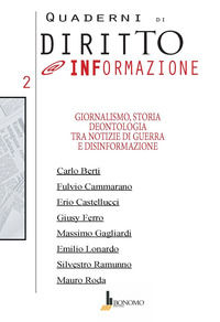 9788869723247 - Quaderni di diritto @informazione (2024). Vol. 2: Giornalismo, storia. Deontologia tra notizie di guerra e disinformazio