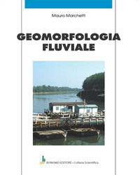 9788869723308 - Geomorfologia fluviale