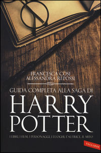 9788869870934 - Guida completa alla saga di Harry Potter. I libri, i film, i personaggi, i luoghi, l'autrice, il mito