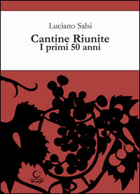 9788869880063 - Cantine riunite. I primi 50 anni